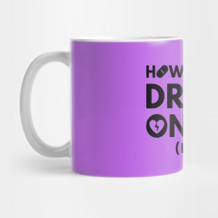 How to Sell Drugs Online Fast logo Mug